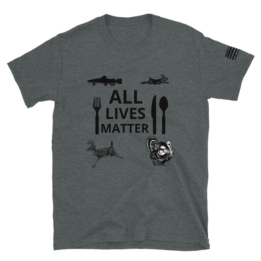 ALL LIVES FOR DINNER Short-Sleeve Unisex T-Shirt